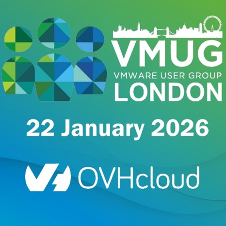 London VMUG January 2026 Preview #LonVMUG